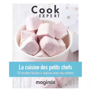 Livre La Cuisine des Petits Chefs Magimix Cook Expert