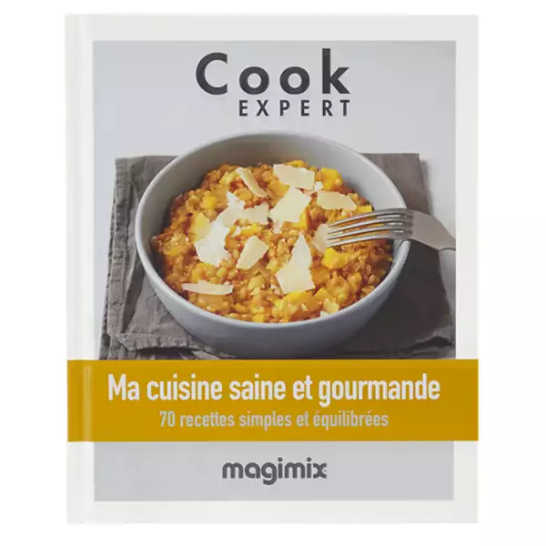 Livre Ma Cuisine Saine & Gourmande Magimix Cook Expert